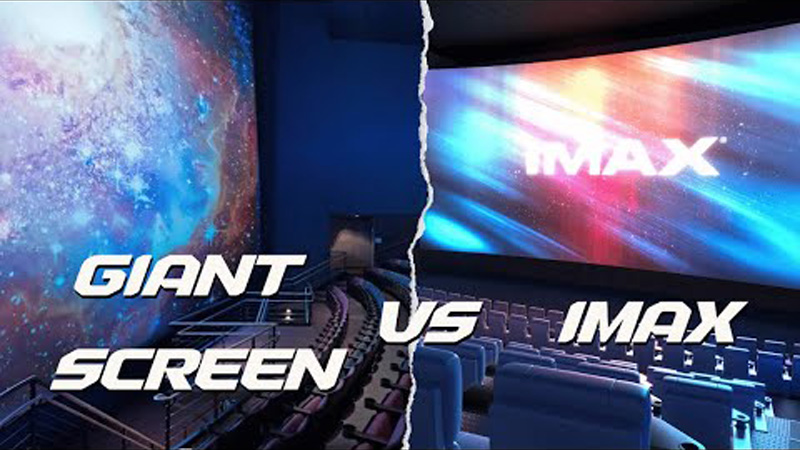 Giant Screen vs IMAX - Definitive Comparison 2024